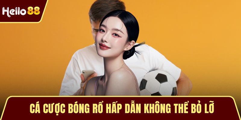 Cá cược bóng rổ hấp dẫn không thể bỏ lỡ 