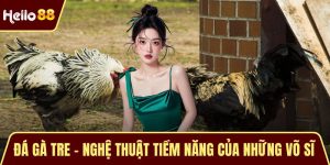 Đá Gà Tre – Nghệ Thuật Tiềm Năng Của Những Võ Sĩ Tí Hon